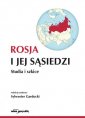 okładka książki - Rosja i jej sąsiedzi. Studia i