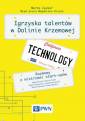 okładka książki - Igrzyska talentów w Dolinie Krzemowej.