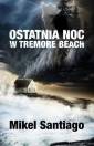 okładka książki - Ostatnia noc w Tremore Beach