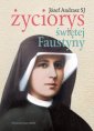 okładka książki - Życiorys Świętej Faustyny