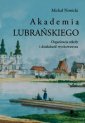 okładka książki - Akademia Lubrańskiego Organizacja