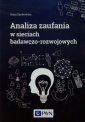 okładka książki - Analiza zaufania w sieciach badawczo-rozwojowych