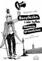 okładka książki - Bazyliszka i nie tylko, historia