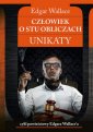 okładka książki - Człowiek o stu obliczach. Unikaty