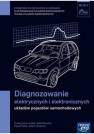 okładka podręcznika - Diagnozowanie elektrycznych i elektronicznych...