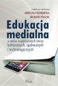 okładka książki - Edukacja medialna w dobie współczesnych