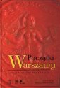 okładka książki - Początki Warszawy. Spojrzenie po