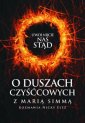 okładka książki - Uwolnijcie nas stąd. O duszach