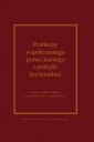 okładka książki - Problemy współczesnego prawa karnego