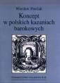 okładka książki - Koncept w polskich kazaniach barokowych