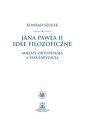 okładka książki - Jana Pawła II idee filozoficzne.