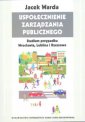 okładka książki - Uspołecznienie zarządzania publicznego.