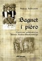 okładka książki - Bagnet i pióro. Twórczość publicystyczna