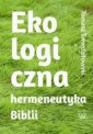 okładka książki - Ekologiczna hermeneutyka Biblii.