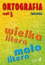 okładka podręcznika - Ortografia. Ćwiczenia cz. 5. Pisownia