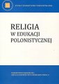 okładka książki - Religia w edukacji polonistycznej.