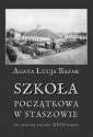 okładka książki - Szkoła początkowa w Staszowie do