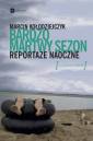 okładka książki - Bardzo martwy sezon. Reportaże