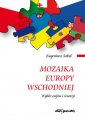 okładka książki - Mozaika Europy Wschodniej. Wybór