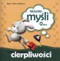 okładka książki - Malutkie myśli o... cierpliwości