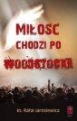 okładka książki - Miłość chodzi po Woodstocku