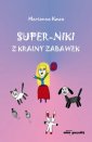 okładka książki - Super-Niki z krainy zabawek