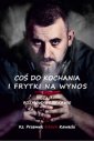 okładka książki - Coś do kochania i frytki na wynos