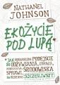 okładka książki - Ekożycie pod lupą. Czy organiczne