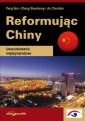 okładka książki - Reformując Chiny. Uwarunkowania