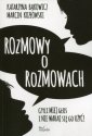 okładka książki - Rozmowy o rozmowach. Czyli miej