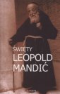 okładka książki - Święty Leopold Mandić. Biografia,