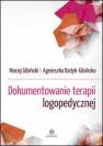 okładka książki - Dokumentowanie terapii logopedycznej