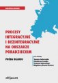 okładka książki - Procesy integracyjne i dezintegracyjne