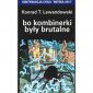 okładka książki - Bo kombinerki były brutalne