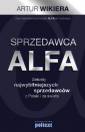 okładka książki - Sprzedawca ALFA. Sekrety najwybitniejszych