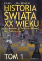 okładka książki - Historia świata XX wieku. Tom 1.