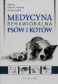 okładka książki - Medycyna behawioralna psów i kotów