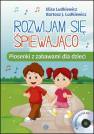 okładka książki - Rozwijam się śpiewająco + CD. Piosenki