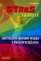 okładka książki - Stres i kobiety. Skuteczne metody