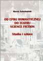 okładka książki - Od epiki romantycznej do teatru