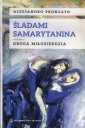 okładka książki - Śladami samarytanina. Droga miłosierdzia