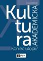 okładka książki - Kultura akademicka. Koniec utopii?