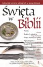 okładka książki - Święta w Biblii. Żydowskie korzenie