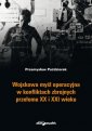 okładka książki - Wojskowa myśl operacyjna w konfliktach