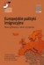 Europejskie polityki imigracyjne. - okładka książki