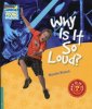 okładka książki - Why Is It So Loud? Level 5. Factbook