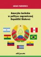 okładka książki - Ameryka Łacińska w polityce zagranicznej