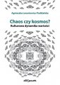 okładka książki - Chaos czy kosmos? Kulturowa dynamika