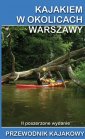 okładka książki - Kajakiem w okolicach Warszawy.