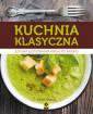 okładka książki - Kuchnia klasyczna. Sztuka gotowania